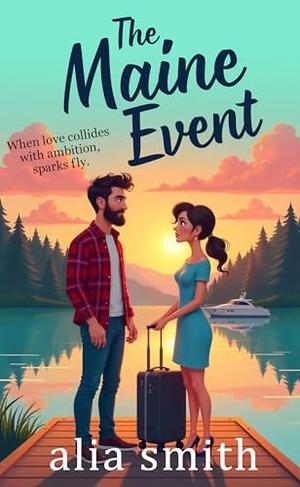 The Maine Event by Alia Smith