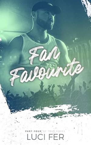 Fan Favourite: Part Four of Tour Series by Luci Fer