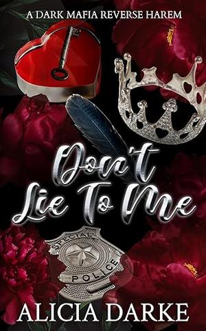 Don't Lie To Me by Alicia Darke