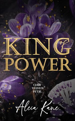 King of Power by Aleia Kane