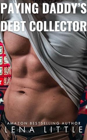 Paying Daddy's Debt Collector by Lena Little