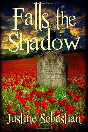 Falls the Shadow by Justine Sebastian