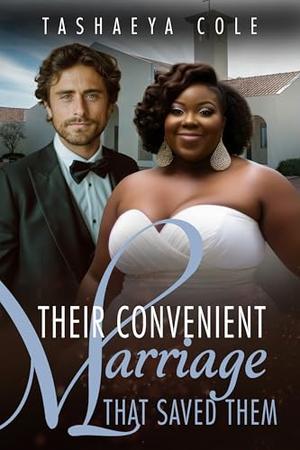 Their Convenient Marriage That Saved Them: BWWM, Billionaire, Italian, CEO, Boss, Arranged Marriage Romance (Love In Texas #17)