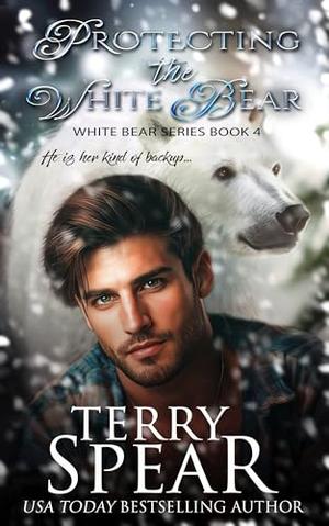 Protecting the White Bear by Terry Spear