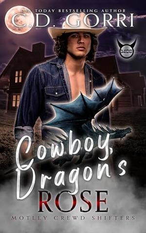 Cowboy Dragon's Rose by C.D. Gorri