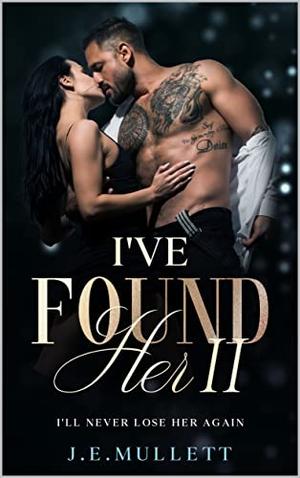 I've Found Her II by Joy Mullett