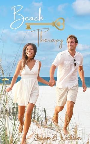 Beach Therapy: Book One of the Three Beaches Series by Susan B. Nickson