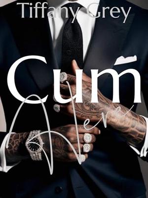 Cum Here by Tiffany Grey