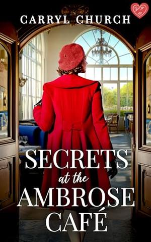 Secrets at the Ambrose Café by Carryl Church