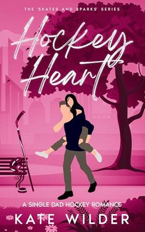 Hockey Heart by Kate Wilder