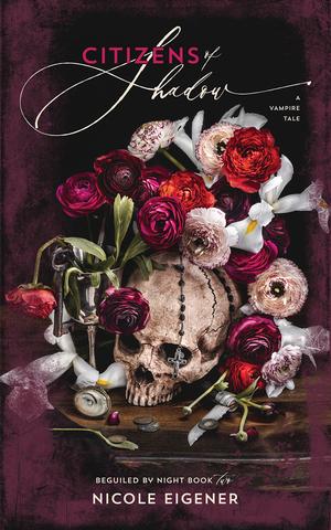 Citizens of Shadow by Nicole Eigener