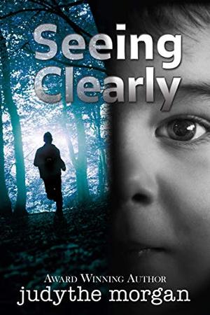 Seeing Clearly by Judythe Morgan