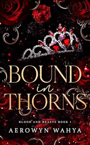 Bound in Thorns (Blood and Beasts #1)