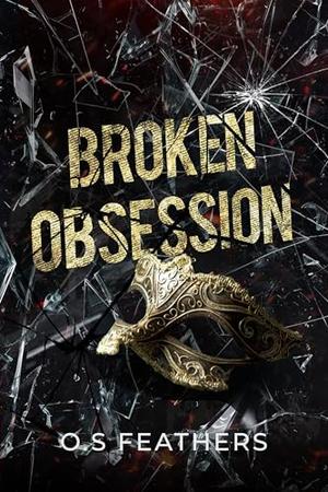 Broken Obsession : An Arranged Marriage Mafia Romance (Savage Vow #3)