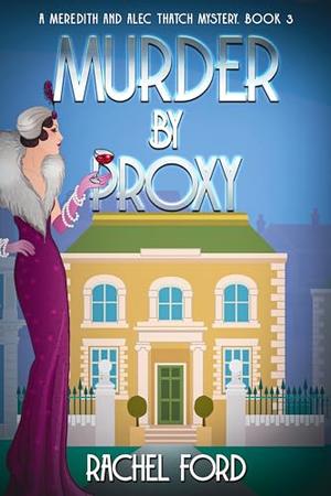 Murder By Proxy by Rachel Ford