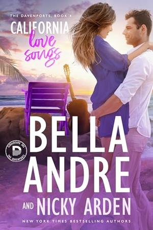 California Love Songs: The Davenports, Book 4 by Bella Andre, Nicky Arden