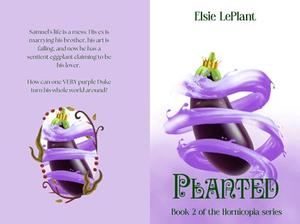 Planted (Hornicopia #2)