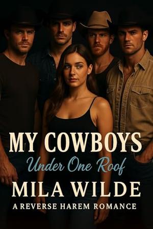 My Cowboys  by Mila Wilde