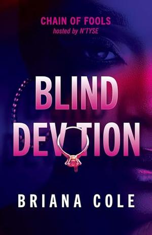 Blind Devotion by Briana Cole