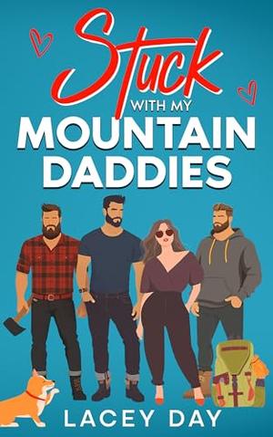Stuck with my Mountain Daddies by Lacey Day