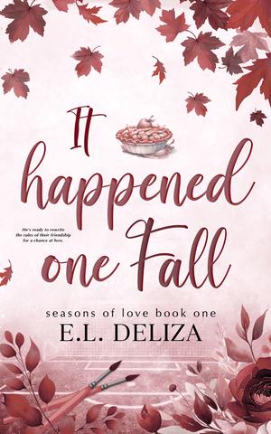 It Happened One Fall by E.L. Deliza
