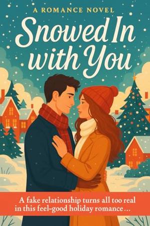 Snowed In with You by sindo hane
