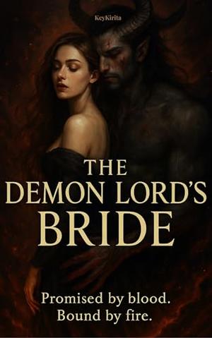 The Demon Lord's Bride by Key Kirita