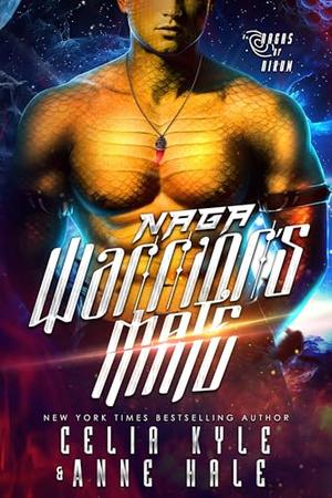 Naga Warrior's Mate: A Scifi Alien Naga Romance by Celia Kyle, Anne Hale