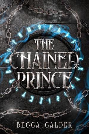 The Chained Prince by Becca Calder