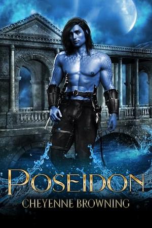 Poseidon by Cheyenne Browning