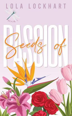 Seeds of Passion by Lola Lockhart