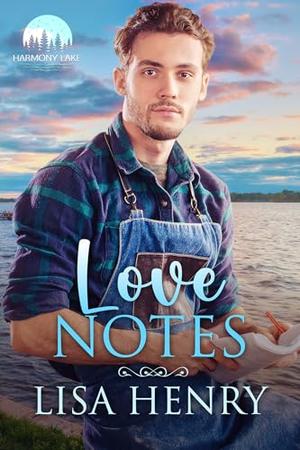 Love Notes (Harmony Lake) by Lisa Henry