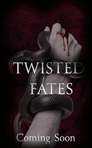 Twisted Fates: An Enemies to Lovers Romance by Kennedy Slope