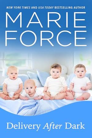 Delivery After Dark, A Gansett Island Novel by Marie Force
