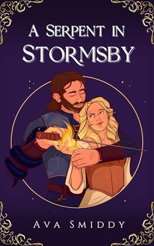 A Serpent in Stormsby by Ava Smiddy