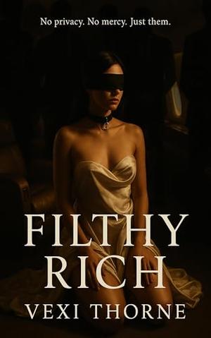 Filthy Rich: A Dark Billionaire BDSM Romance (Bound to Them #3)