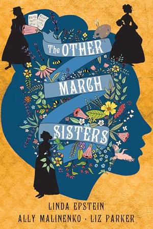 The Other March Sisters by Linda Epstein, Ally Malinenko, Liz Parker