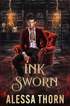 Ink Sworn : A Dragon Shifter Romance by Alessa Thorn