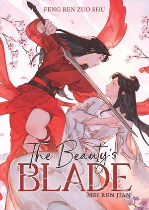 The Beauty's Blade: Mei Ren Jian by Feng Ren Zuo Shu