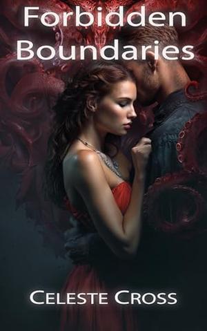 Forbidden Boundaries: The Guardian's Awakening by Celeste Cross