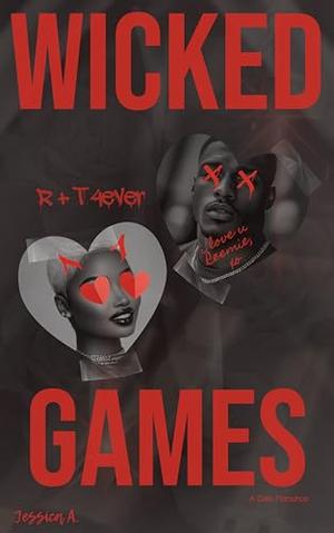 Wicked Games by Jessica A.