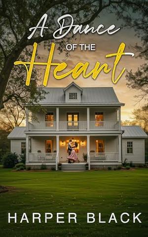 A Dance of the Heart by Harper Black