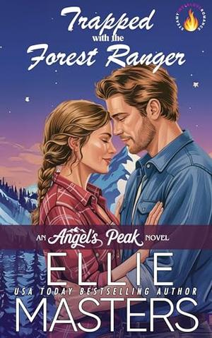Trapped with the Forest Ranger by Ellie Masters