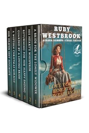 Love Vows Beneath the Western Sky: A Historical Western Romance Collection by Ruby Westbrook