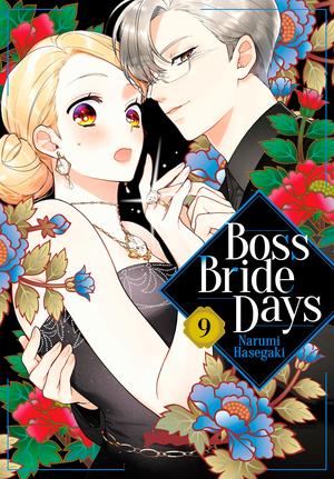 Boss Bride Days Vol. 9 (極妻デイズ～極道三兄弟にせまられてます～ #9)