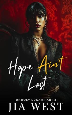 Hope Ain't Lost: An Interracial Marriage of Convenience Vampire Romance by Jia West