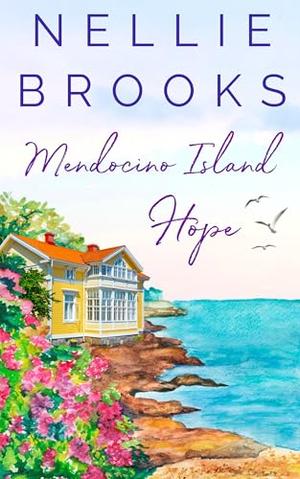 Mendocino Island Hope by Nellie Brooks