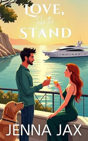 Love, Take the Stand: Vacation, Insta-Love Romance by Jenna Jax
