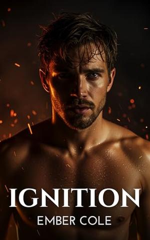 Ignition by Ember Cole