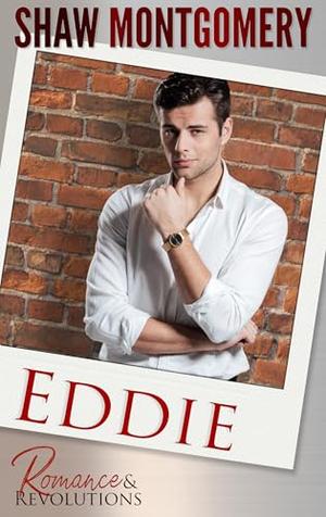 Eddie by Shaw Montgomery